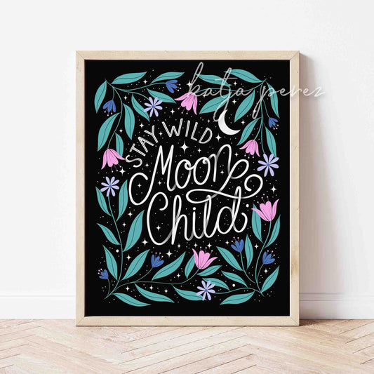 Stay Wild Moon Child